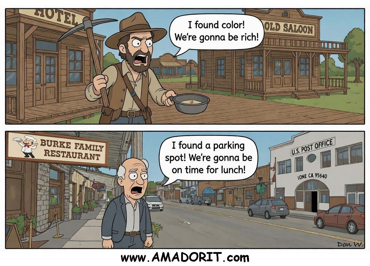 Gold Rush vs Parking Spot - Finding parking in Ione is like striking gold